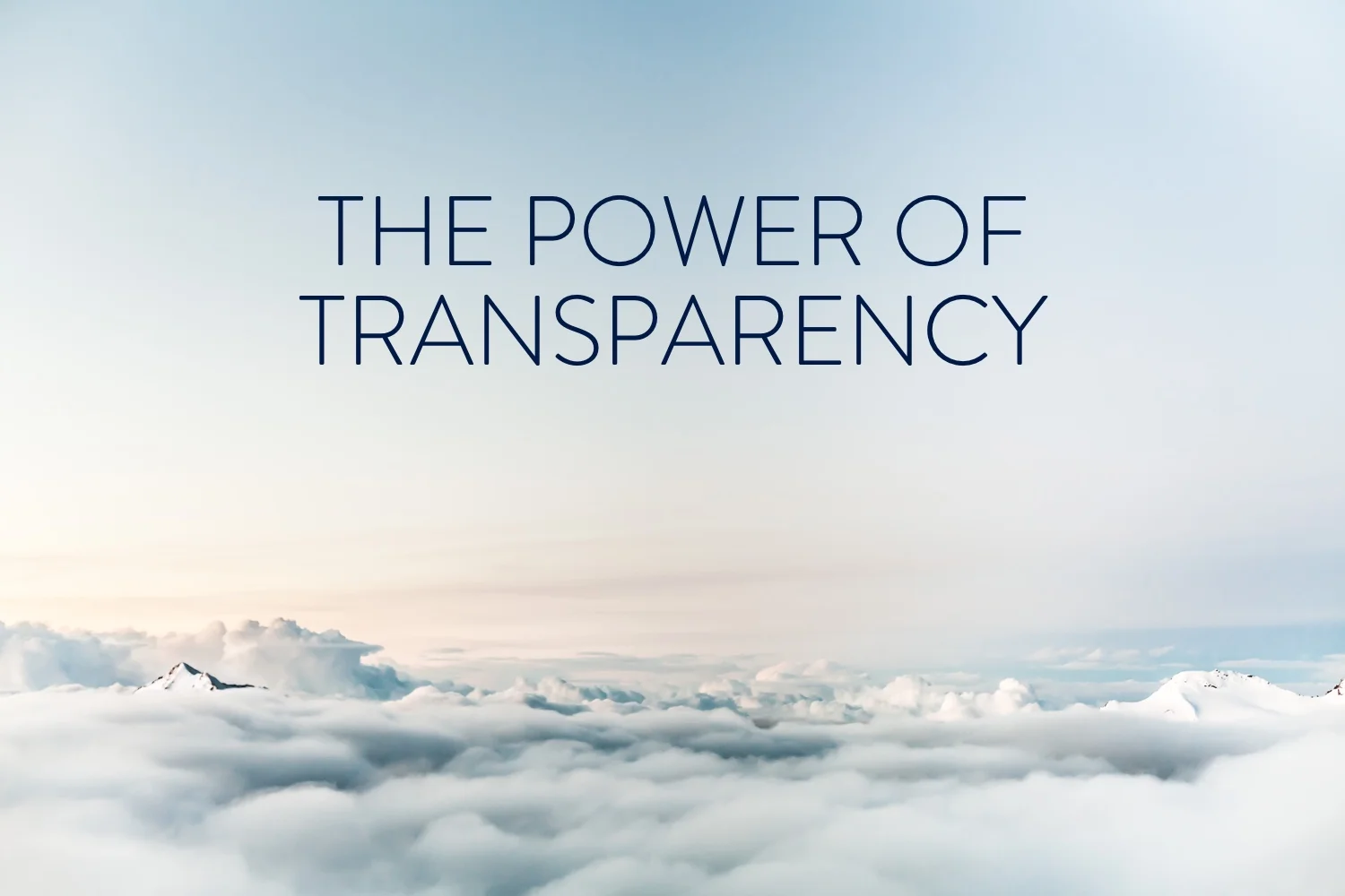 The Power of Transparency