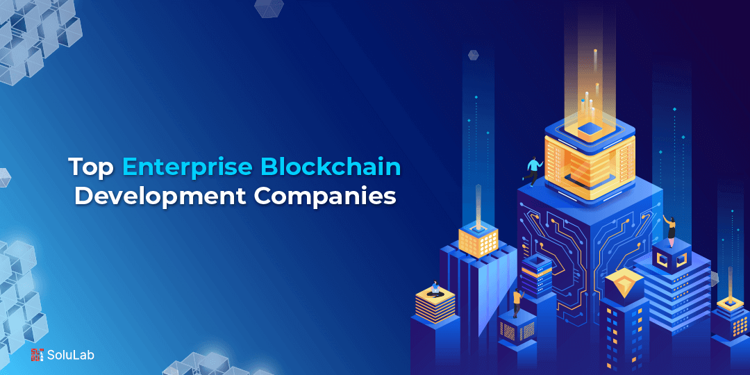 The Rise of Enterprise-Grade Blockchain Solutions