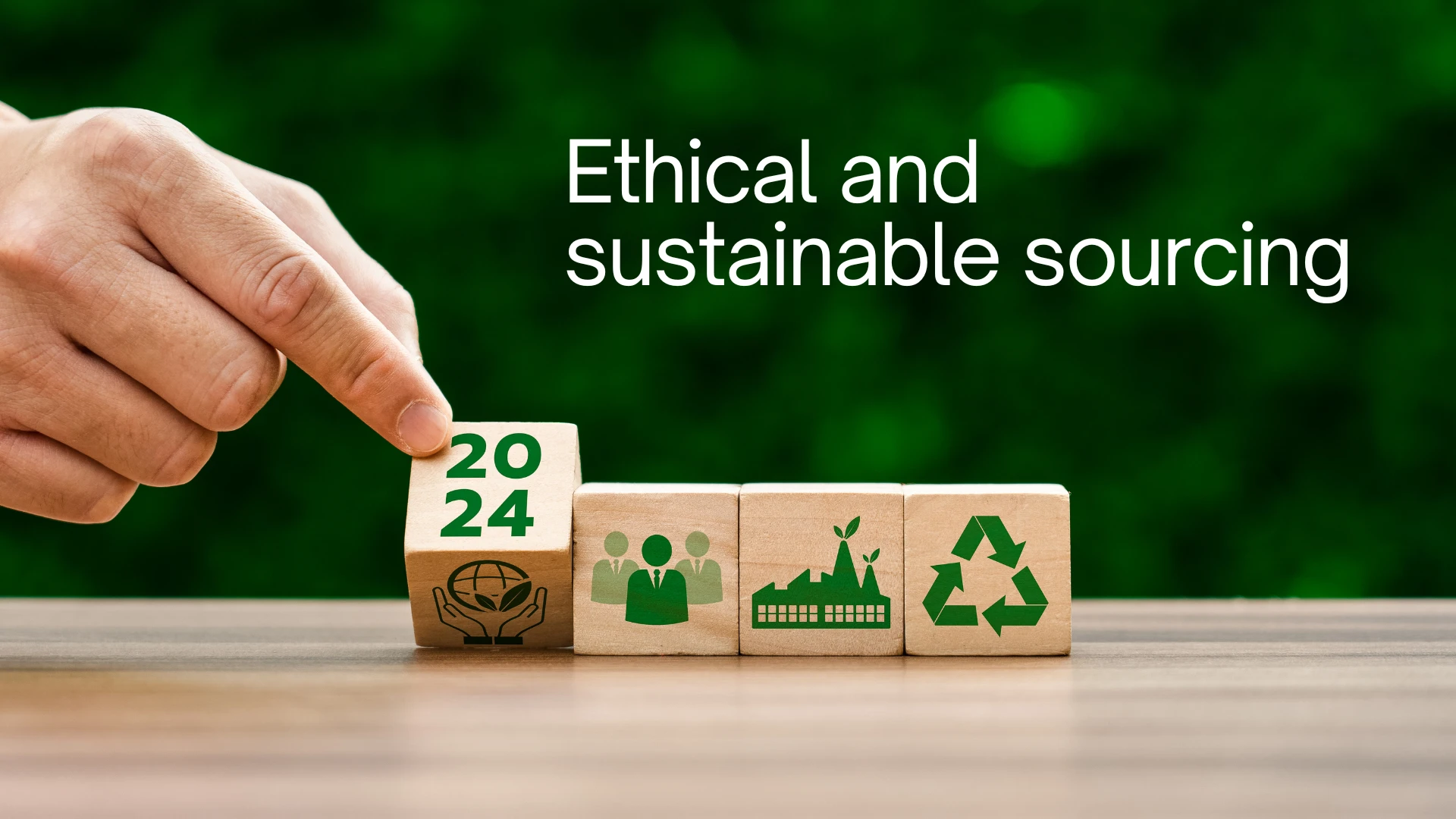 Sustainability and Ethical Sourcing
